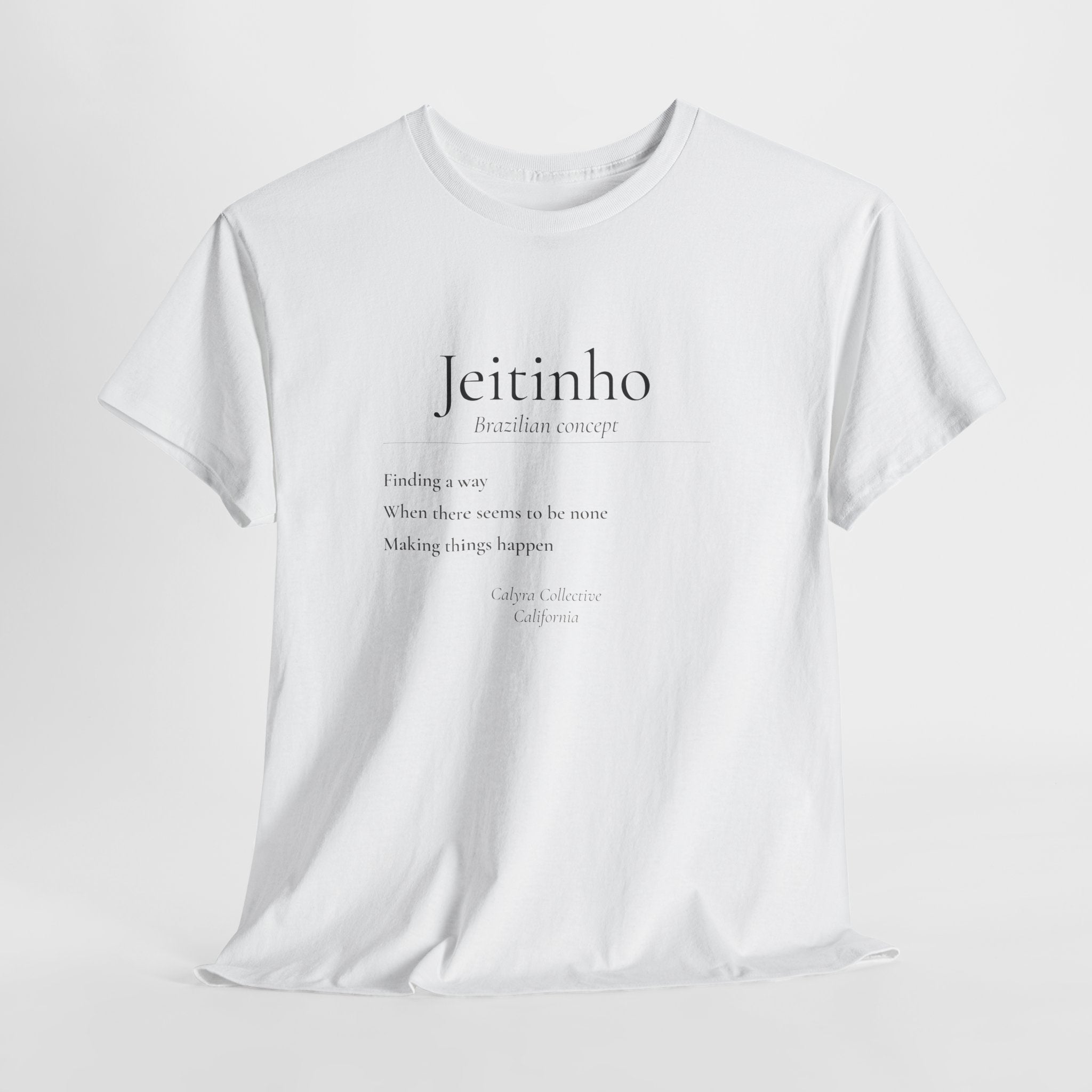 Jeitinho Tee — The Brazilian Art of Finding a Way