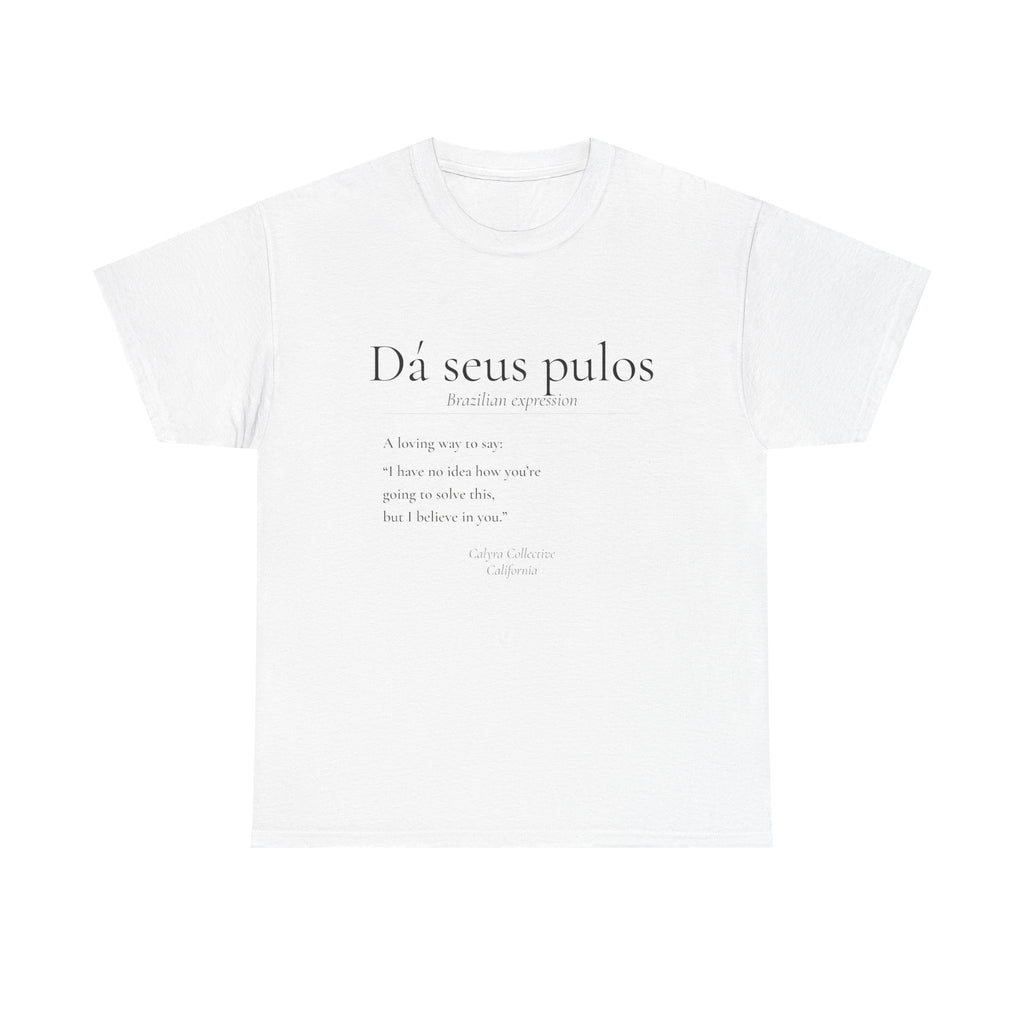 Dá seus pulos definition tee | T-Shirt, minimalist text design