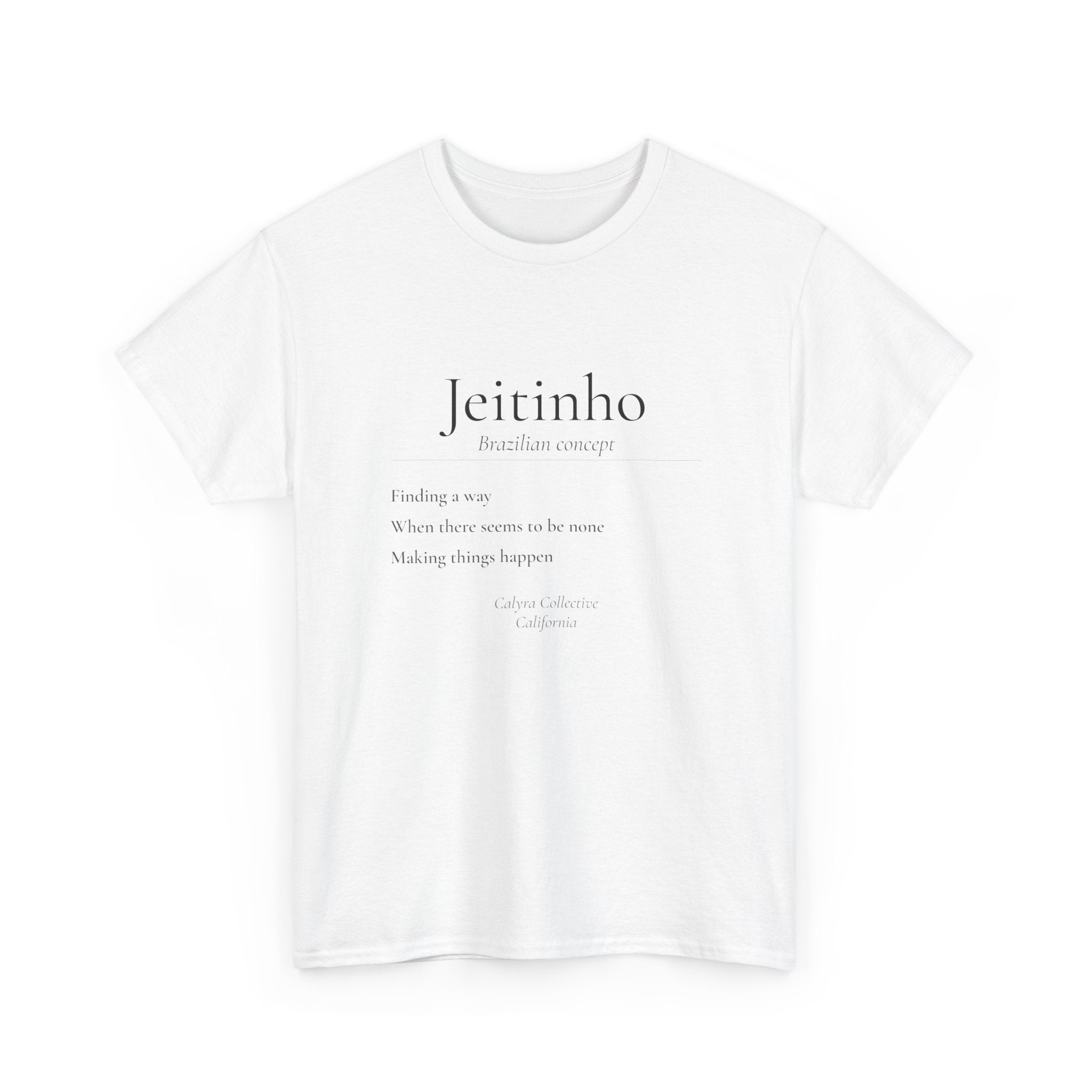 Jeitinho Tee — The Brazilian Art of Finding a Way