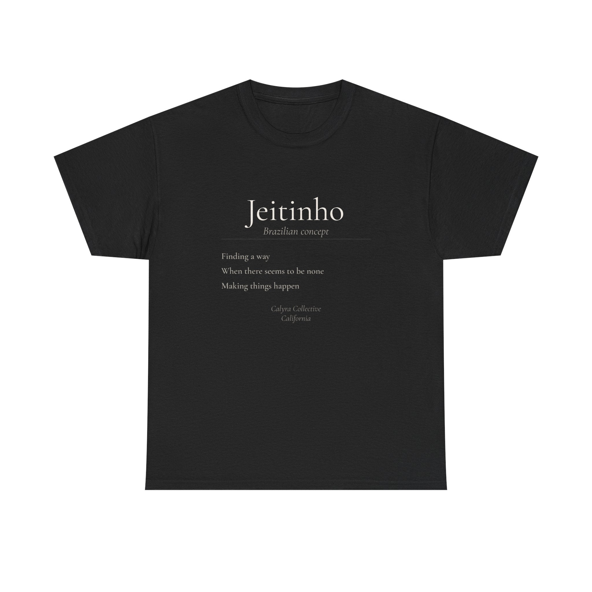 Jeitinho Tee — The Brazilian Art of Finding a Way
