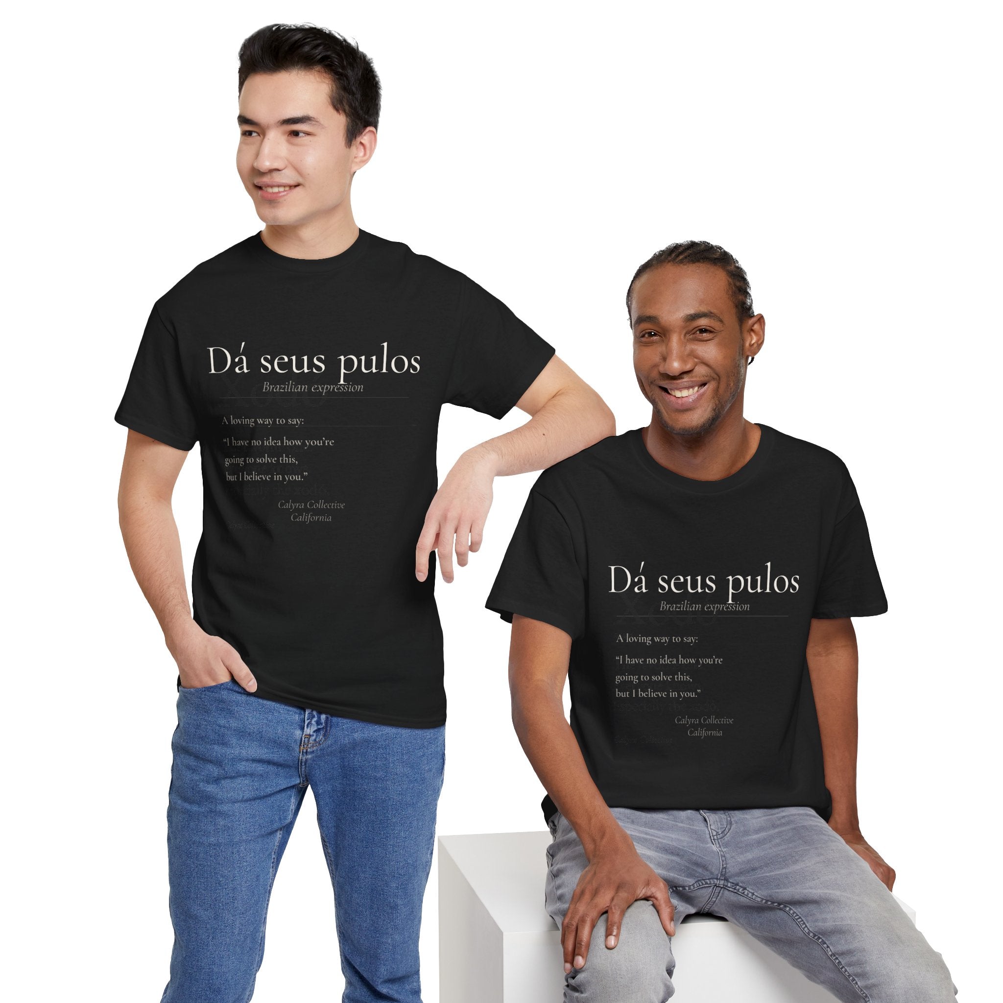 Dá Seus Pulos Tee — The Brazilian Way of Saying: You'll Figure It Out